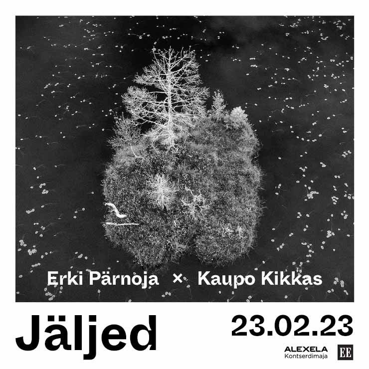 Erki Pärnoja, Kaupo Kikkas, Tallinna Kammerorkester. Audiovisuaalne kontsert „Jäljed“